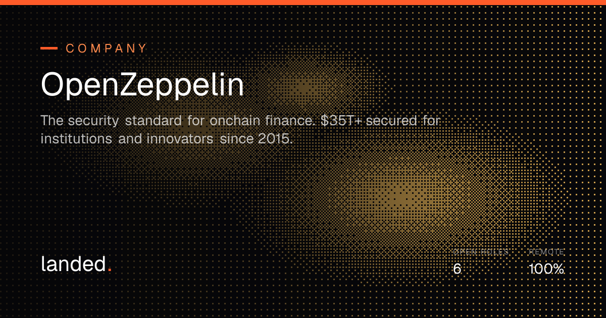 Is OpenZeppelin hiring? 6 open roles, 100% remote | landed